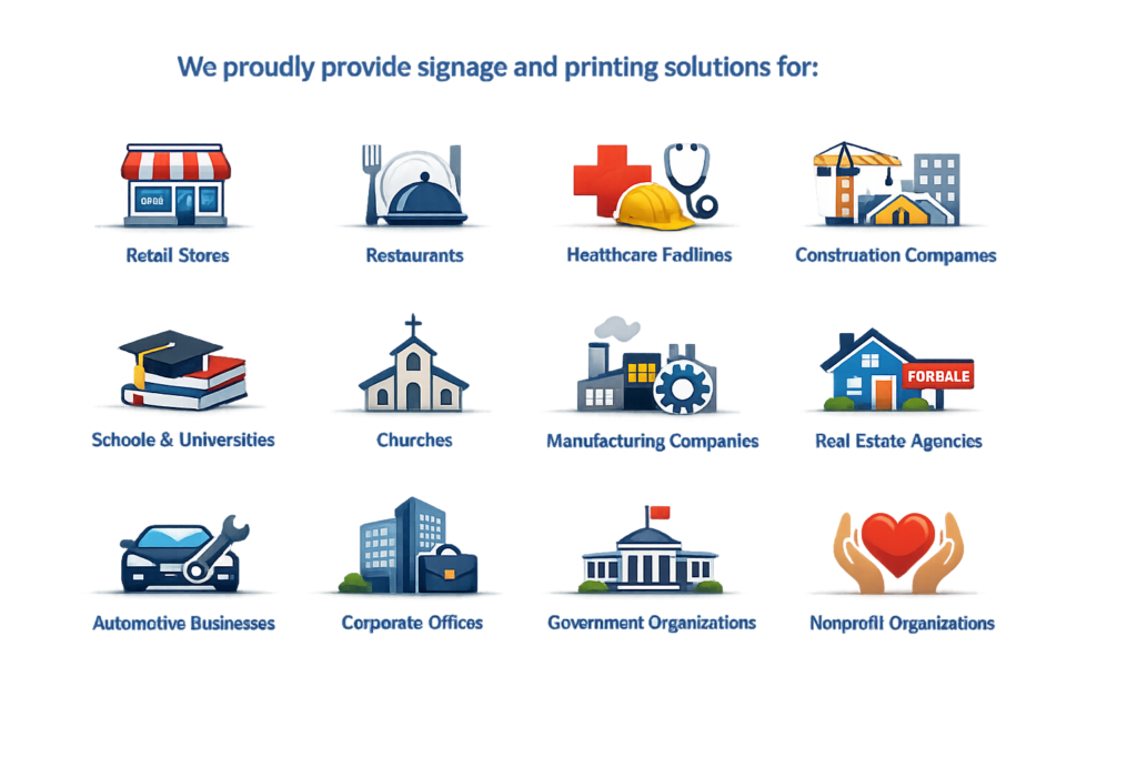Industries we serve in Harris county for Sign and Printing